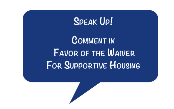 Speak up! Favor the waiver for permanent housing