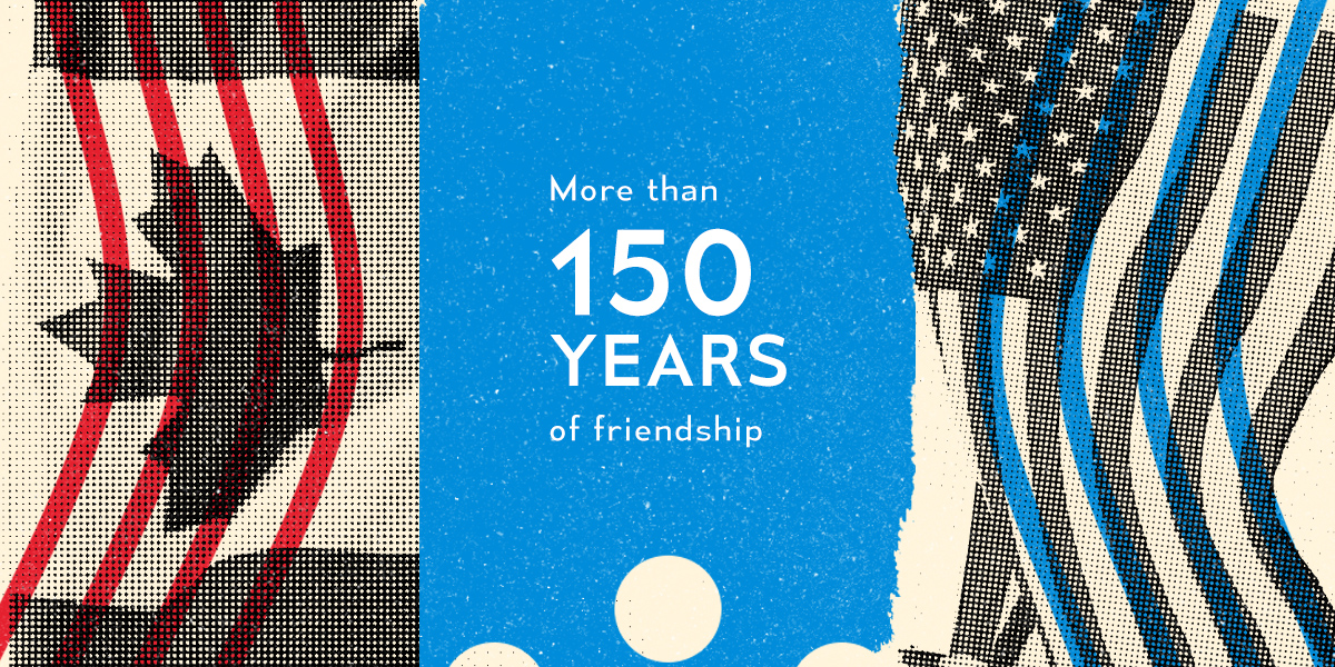 A graphic of the Canadian flag and the U.S. flag with text in the middle that says More than 150 years of friendship